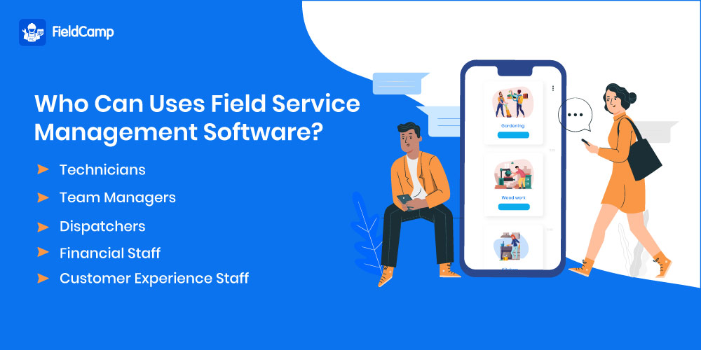 Who can use Field Service Management Software