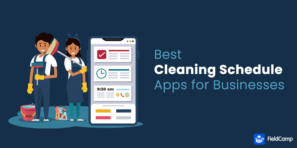 Best Cleaning Schedule Apps for Businesses