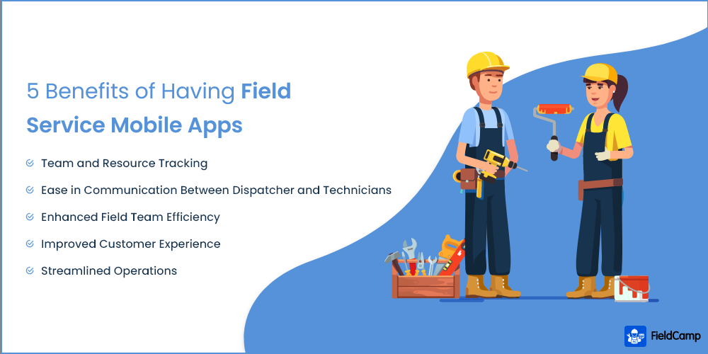 Benefits of having field service mobile apps