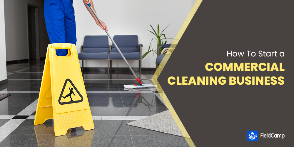 How to start a commercial cleaning business