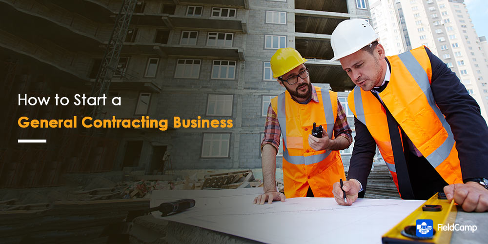How to start a general contracting business