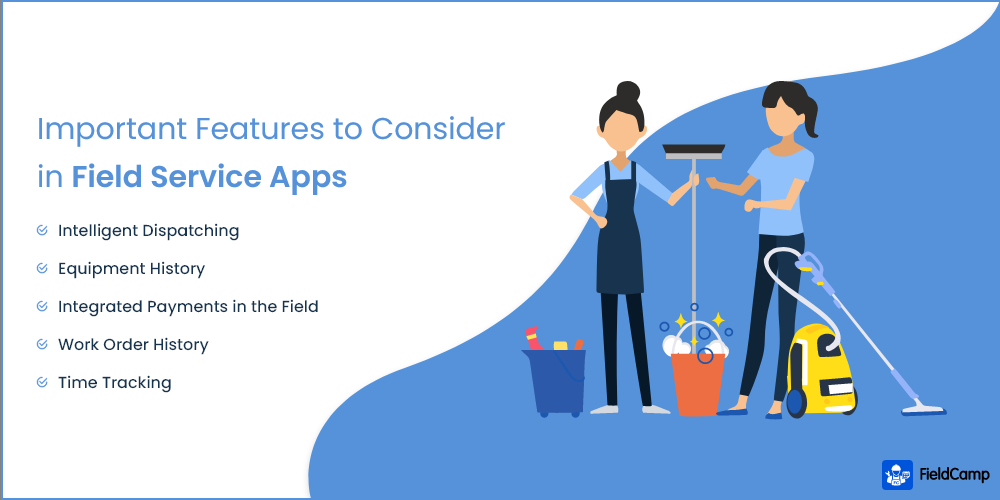 Important features to consider in field service apps
