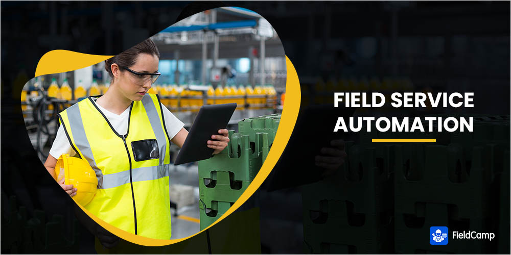 Field Service Automation & Its Benefits
