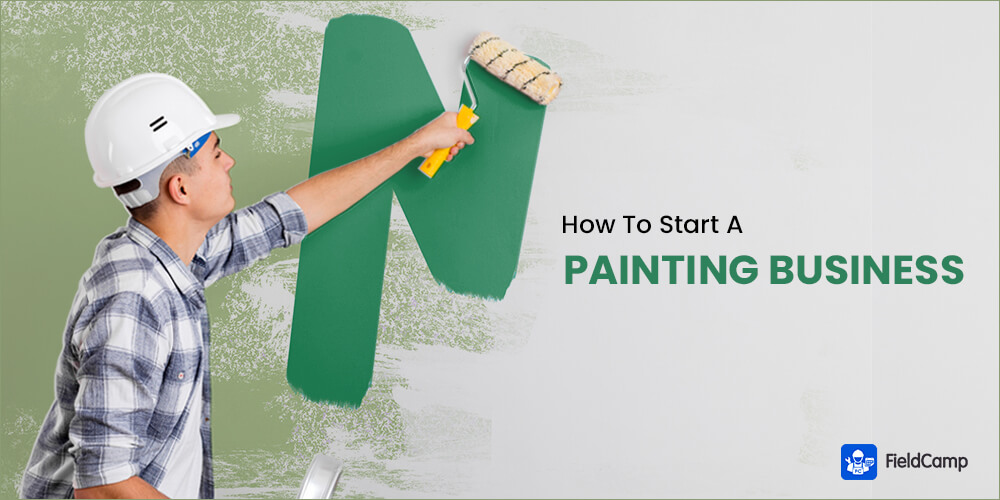 How To Start A Painting Business 