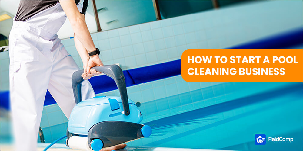 How to start a Pool Cleaning Business