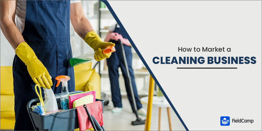 How to market a cleaning business