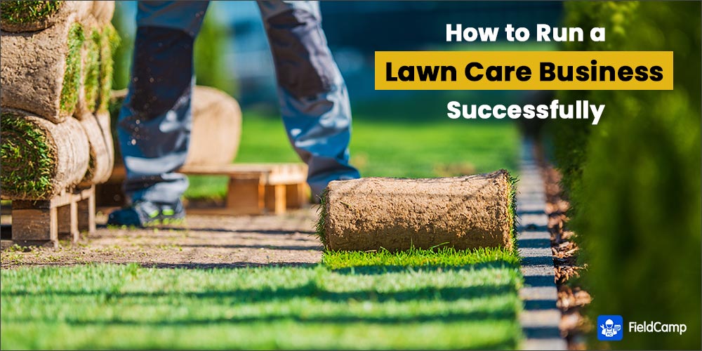 How to run a lawn care business
