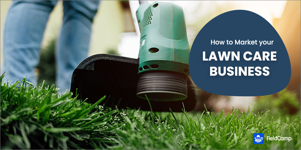 How To Market Lawn Care Business