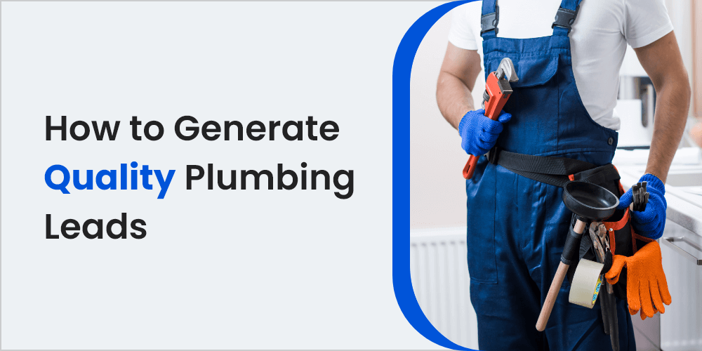 11_Unique_Ways_To_Generate_Quality_Plumbing_Leads_in_2022
