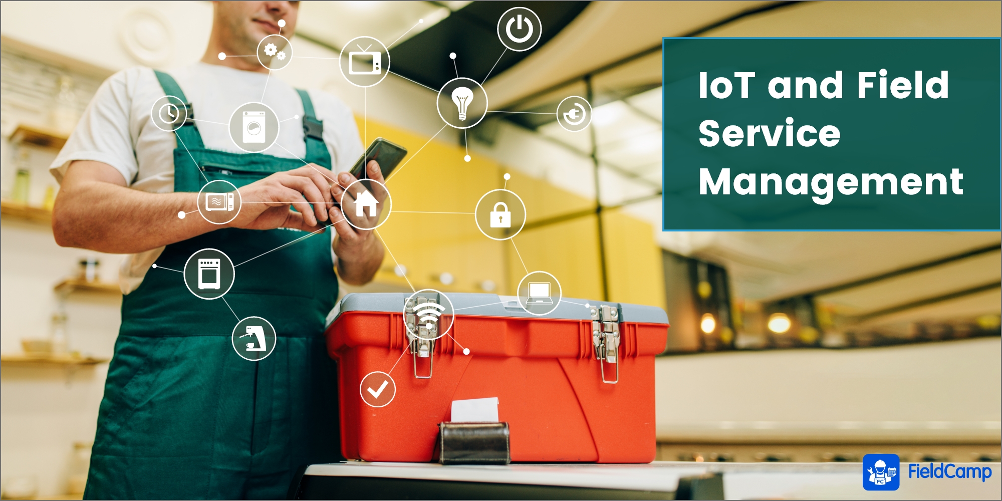 How the Internet of Things is Innovating Field Service Management