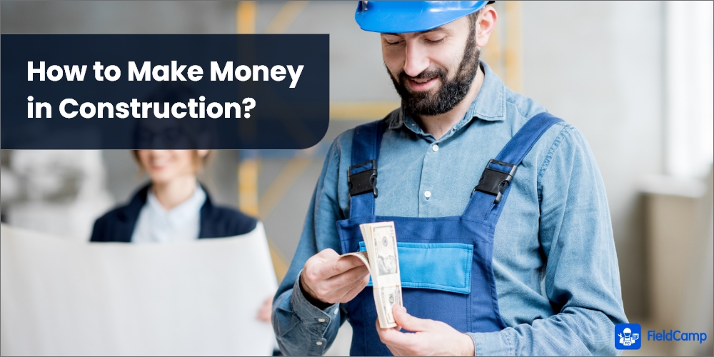 How to Make Money in Construction