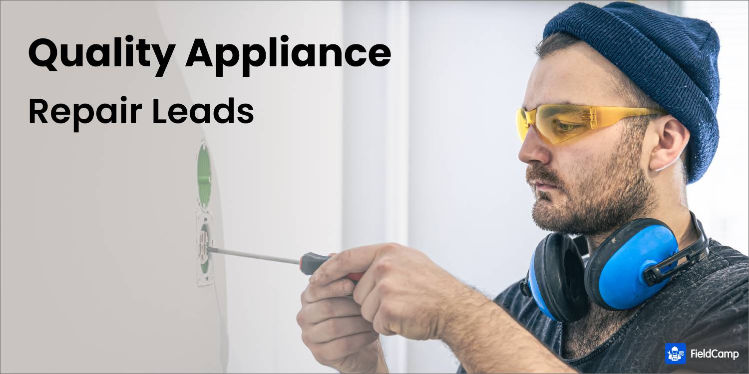 How to Get Quality Appliance Repair Leads