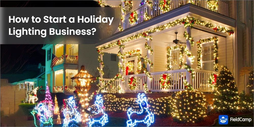 How to start a holiday lighting business