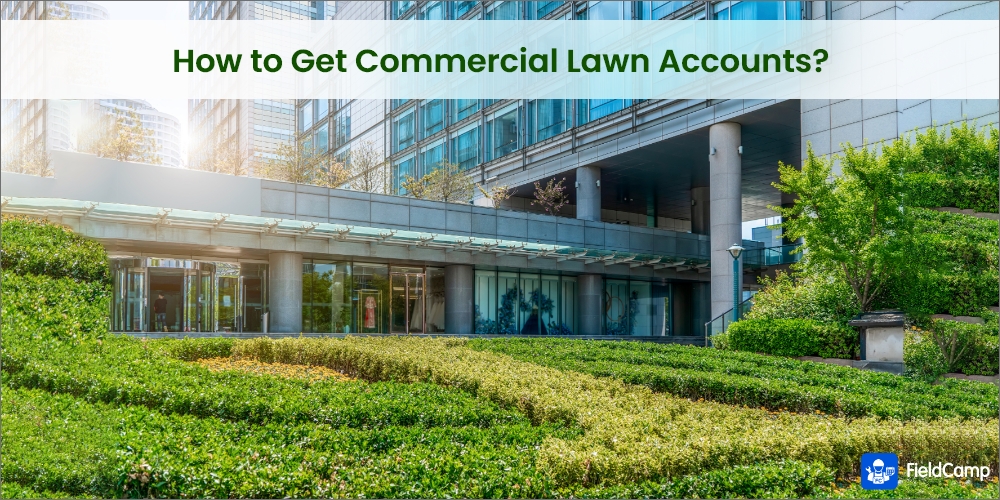 How to get commercial lawn accounts