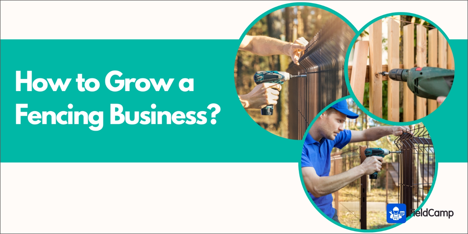 How to grow a fencing business